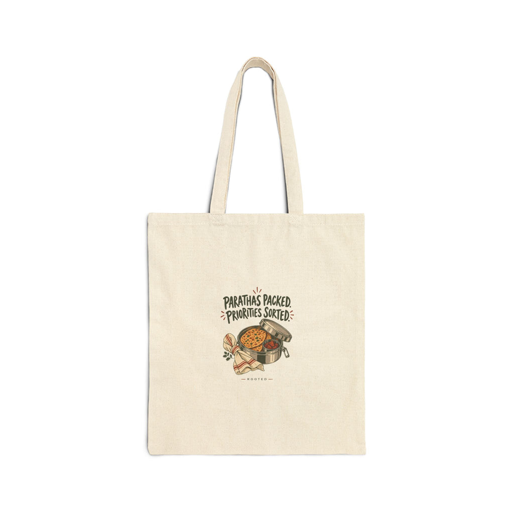 Parathas Packed. Priorities Sorted. — Rooted Canvas Tote