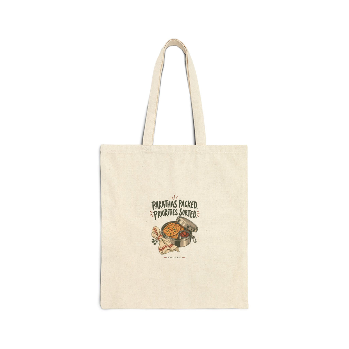 Parathas Packed. Priorities Sorted. — Rooted Canvas Tote