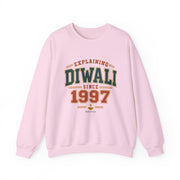 Explaining Diwali Since 1997 Sweatshirt | Unisex — Men & Women
