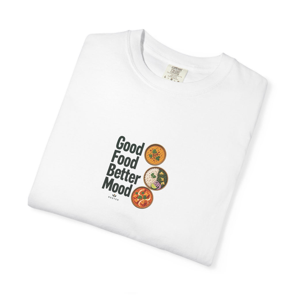 Good Food Better Mood — Rooted White Garment-Dyed T-Shirt