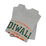 Explaining Diwali Since 1997 Tee | Unisex — Men & Women