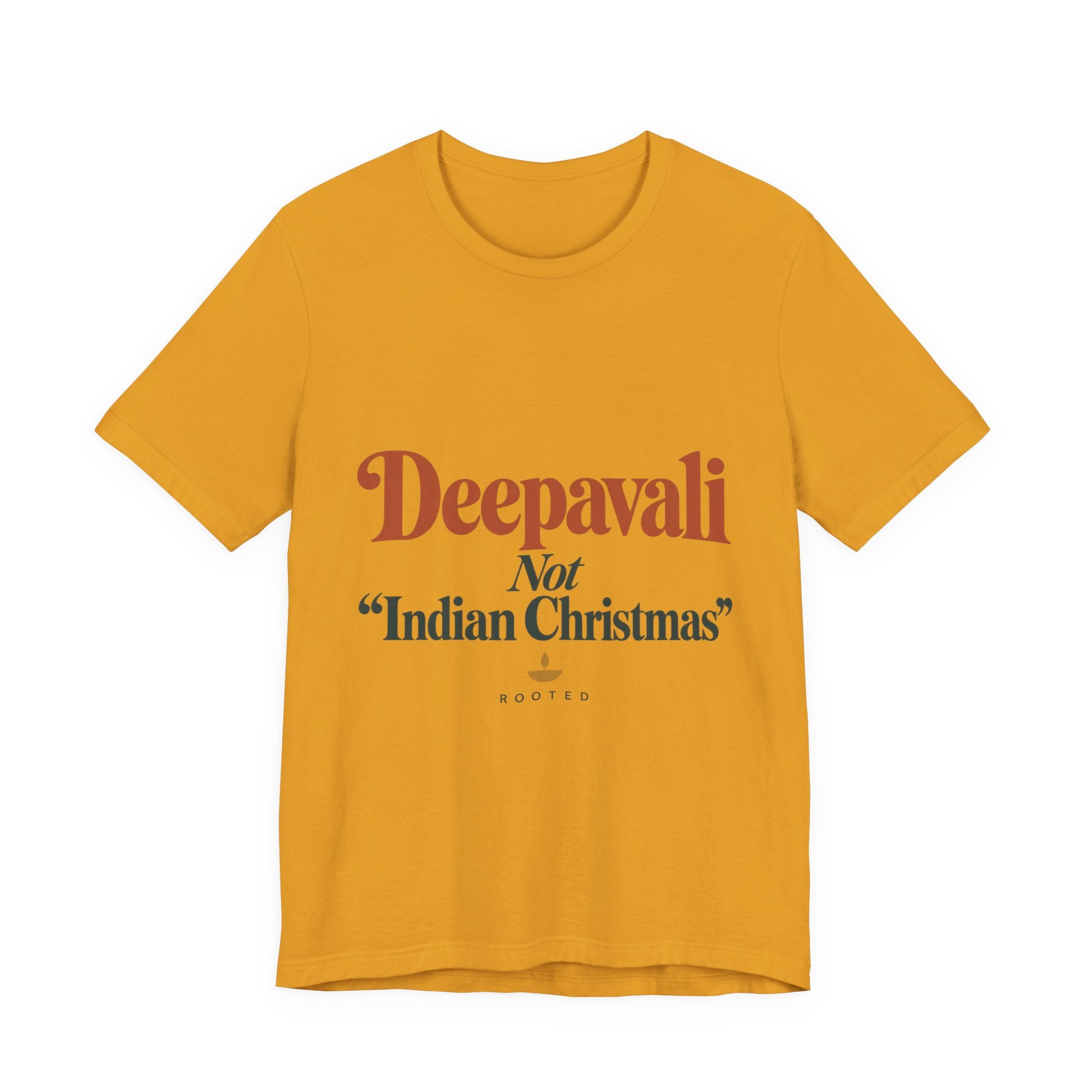 Deepavali, Not “Indian Christmas” Tee – Adult